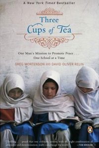 Three Cups of Tea Written by: Greg Mortenson